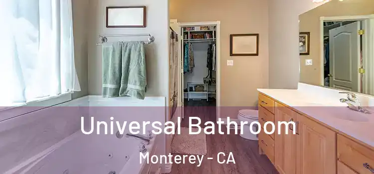 Universal Bathroom Monterey - CA